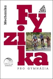 Fyzika pro gymnázia - Mechanika + CD