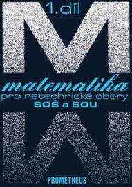 Matematika pro netechnické obory SOŠ a SOU, 1. díl (kniha + CD)