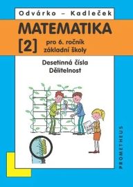 Matematika pro 6. roč. ZŠ - 2.díl (Desetinná čísla, Dělitelnost)