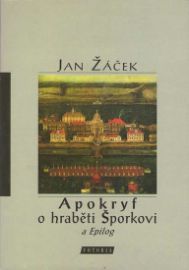 Apokryf o hraběti Šporkovi a epilog