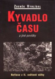 Kyvadlo času a jiné povídky - Reflexe z II. světové války
