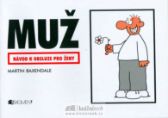 Muž - Návod k obsluze pro ženy