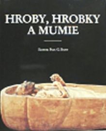 Hroby, hrobky a mumie