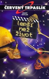 Červený trpaslík II - Lepší než život