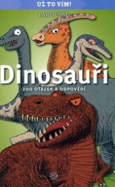 Dinosauři - kolektiv autorů - Dinosauři Dinosauři