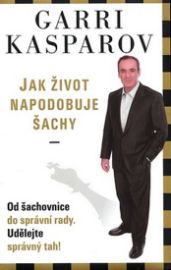 Jak život napodobuje šachy