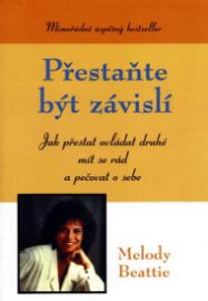 Přestaňte být závislí - Konec spoluzávislosti