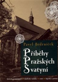 Příběhy pražských svatyní