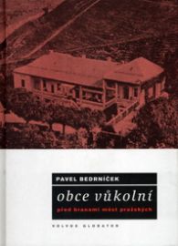 Obce vůkolní - před branami měst pražských