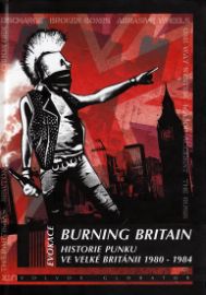 Burning Britain - Historie britského punku 1980-1984
