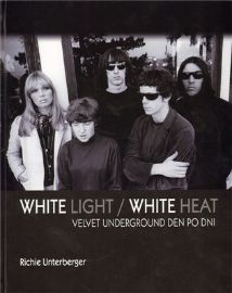 White Light/White Heat – Velvet Underground den po dni