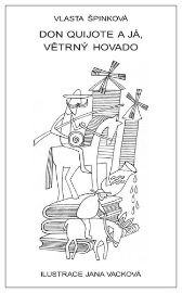 Don Quijote a já, větrný hovado