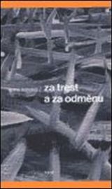 Za trest a za odměnu