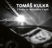 Z Prahy do Jeruzaléma a zpět