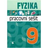 Fyzika 9 - pracovní sešit pro praktické ZŠ