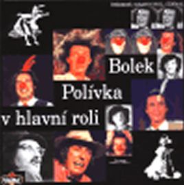 Bolek Polívka v hl.roli