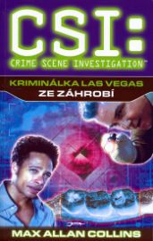 CSI: Kriminálka Las Vegas - Ze záhrobí