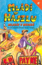 Mládí v hajzlu 6 - Mladík v Nevadě