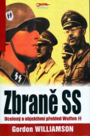 Zbraně SS - Ucelený a objektivní přehled Waffen SS