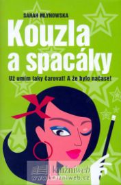 Kouzla a spacáky - už umím čarovat! A že bylo načase!