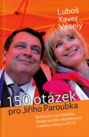 150 otázek pro Jiřího Paroubka - Rozhovor s předsedou České sociální demokratice v únoru a