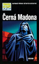 Černá madona - Trojka na stopě