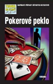 Pokerové peklo - Trojka na stopě
