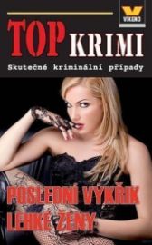Top krimi - Poslední výkřik lehké ženy 