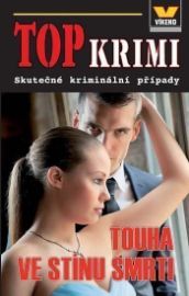 Top krimi - Touha ve stínu smrti 