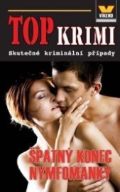 Top krimi - Špatný konec nymfomanky 