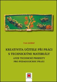 Kreativita učitele při práci s technickými materiály