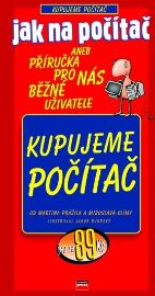 Jak na počítač Kupujeme počítač