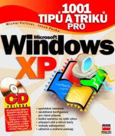 1001 tipů a triků pro MS Windows XP