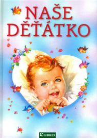 Naše děťátko