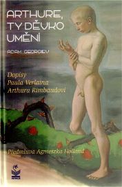 Arthure, ty děvko umění