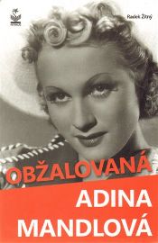 Obžalovaná Adina Mandlová