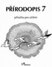 Přírodopis 7 - Příručka pro učitele