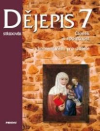 Dějepis 7 - s komentářem pro učitele - Středověk. Člověk a společnost