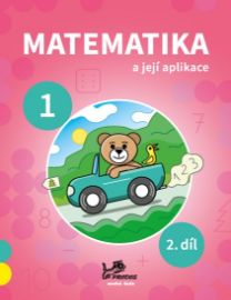 Matematika a její aplikace pro 1. ročník 2.díl
