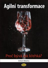 Agilní transformace - Proč bývá tak křehká?