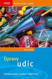 Úpravy udic - Rybářské montáže, systémy, rybářské uzly