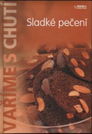 Vaříme s chutí - Sladké pečení