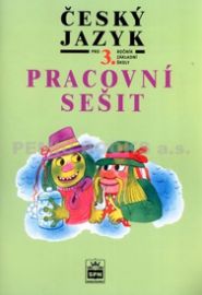 Český jazyk pro 3. ročník základní školy - Pracovní sešit