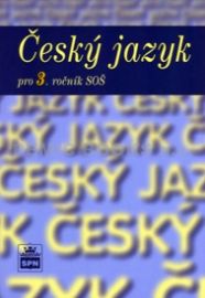 Český jazyk pro 3. ročník SOŠ