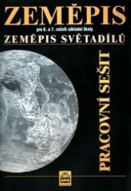 Zeměpis pro 6.a 7.ročník základní školy - Zeměpis světadílů - Pracovní sešit