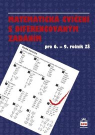 Matematická cvičení s diferencovaným zadáním pro 6.-9. ročník ZŠ - 9. třída Matematická cvičení s diferencovaným zadáním pro 6.-9. ročník ZŠ