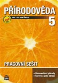 Přírodověda pro 5. ročník základní školy - Pracovní sešit - RVP
