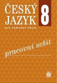 Český jazyk 8 pro základní školy - Pracovní sešit - Eva Hošnová - 8. třída Český jazyk 8 pro základní školy - Pracovní sešit