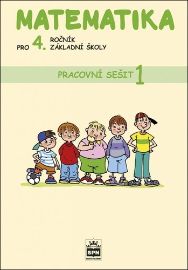 Matematika pro 4. ročník základní školy - Pracovní sešit 1