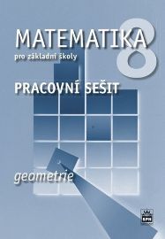 Matematika 8 pro základní školy - Geometrie - Pracovní sešit